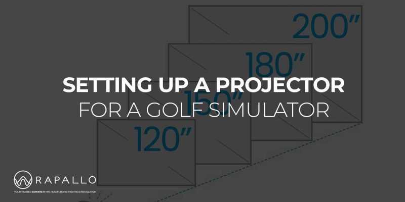 Setting Up a Projector for a Golf Simulator - Rapallo