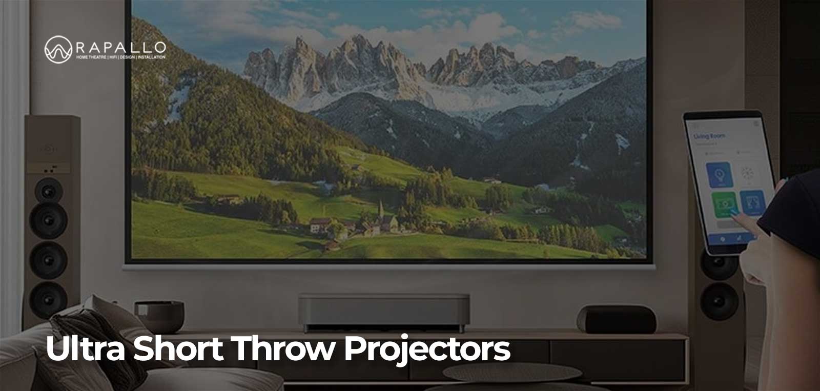 Ultra Short Throw Projectors - Rapallo